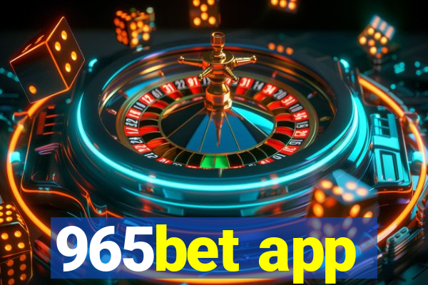 965bet app